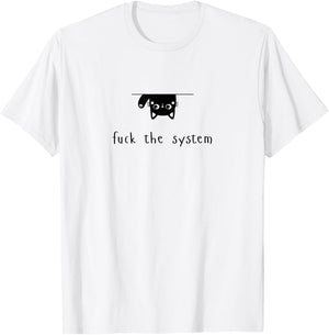 Cat Fuck the System Traffic Therum Upsidedown Men Women T-Shirt - T-Shirt | White