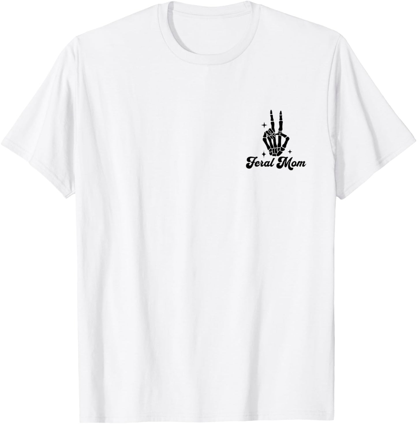 Feral Moms Club T-Shirt - T-Shirt | White