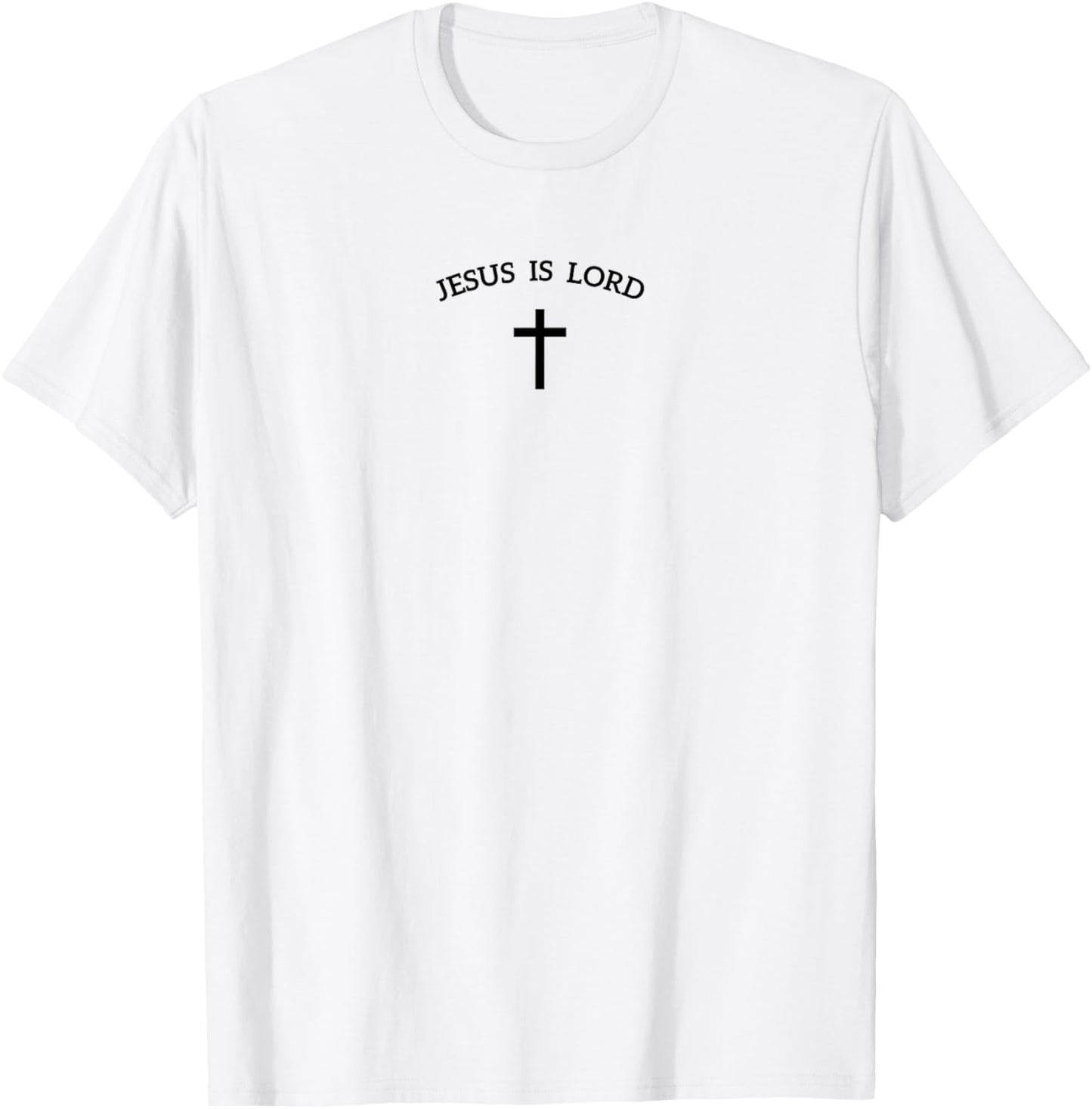 Jesus is Lord and Cross Design Christian Faith Believer T-Shirt - T-Shirt | White