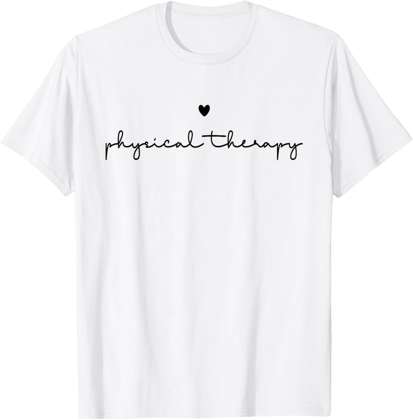 Physical Therapy PT Physical Therapist PT Student T-Shirt - T-Shirt | White