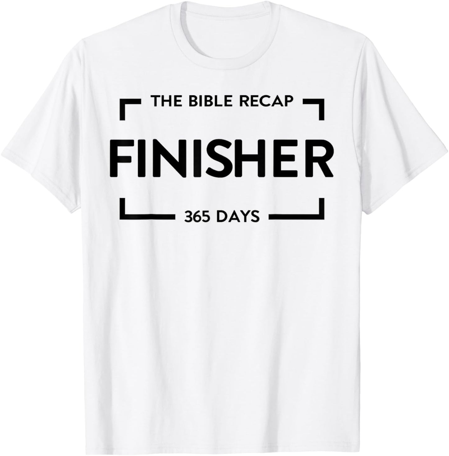 The Bible Recap Finisher 365 Days T-Shirt - T-Shirt | White