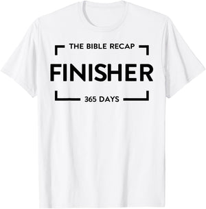 The Bible Recap Finisher 365 Days T-Shirt - T-Shirt | White