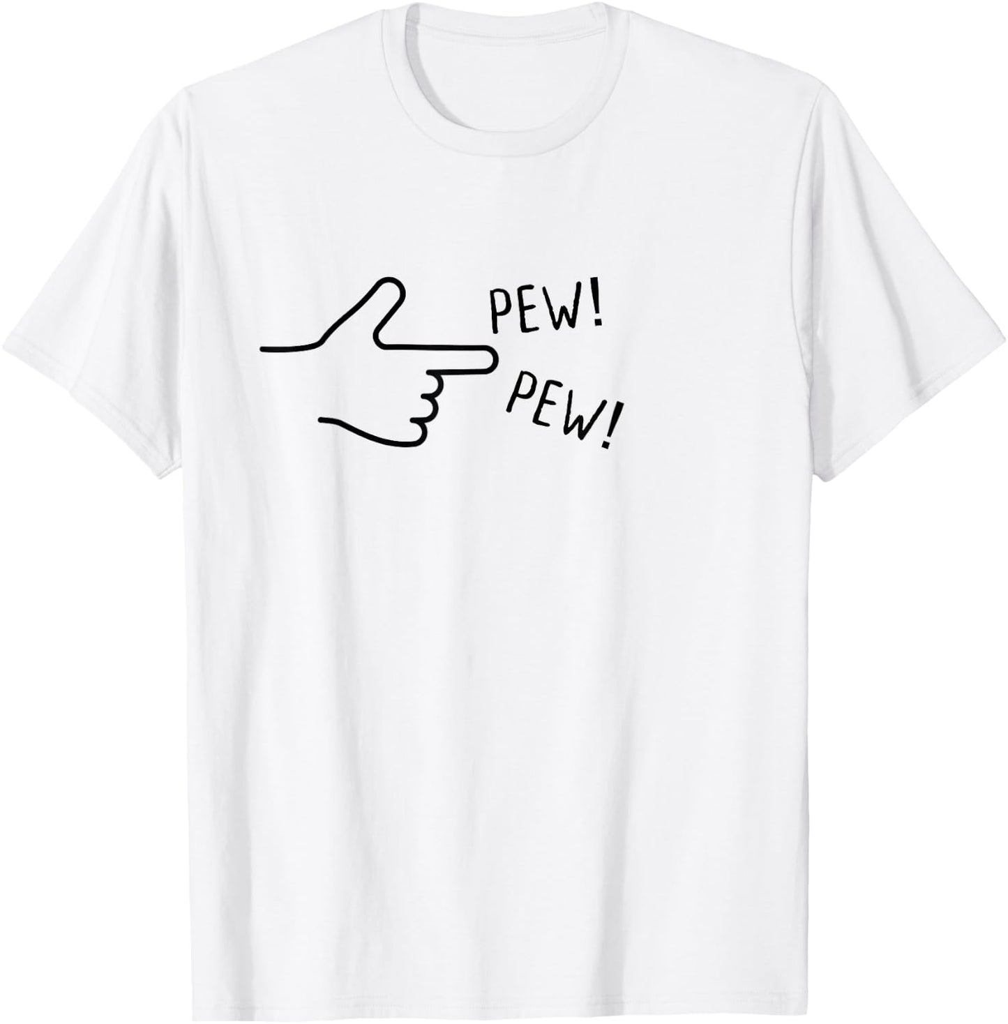 finger gun pew pew I Funny T-Shirt - T-Shirt | White