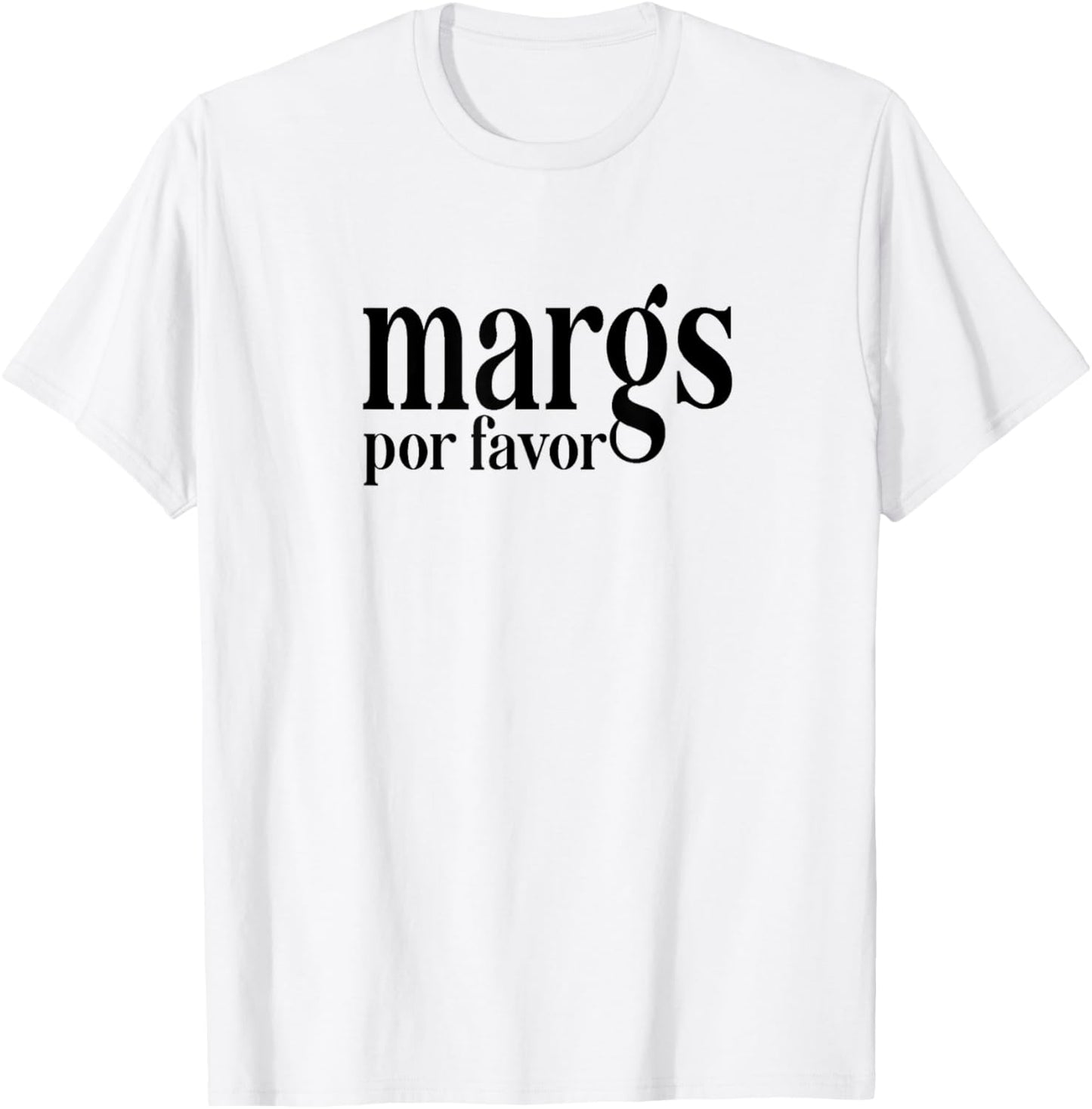 Margs Por Favor Funny Vacation Travel Cancun Party Fiesta T-Shirt - T-Shirt | White
