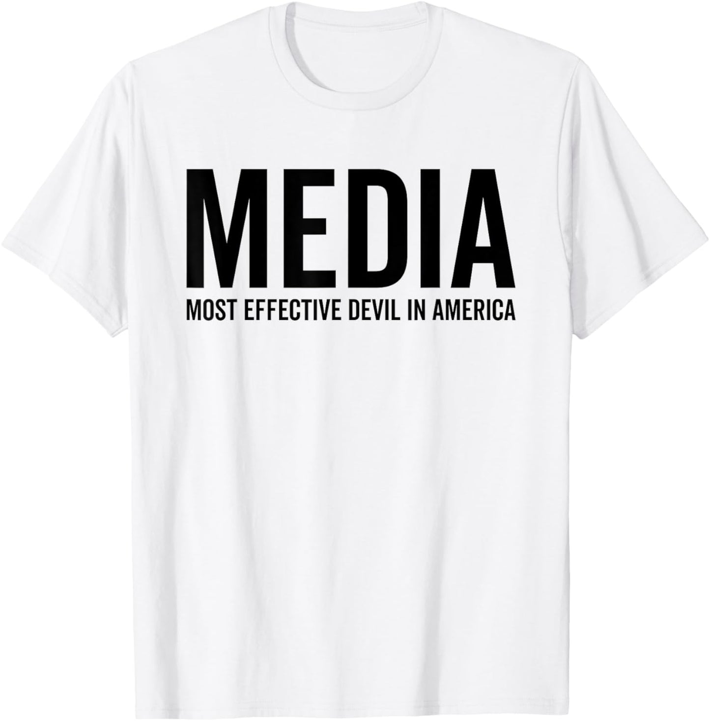 MEDIA Most Effective Devil In America Funny Cool USA Sarcasm T-Shirt - T-Shirt | White