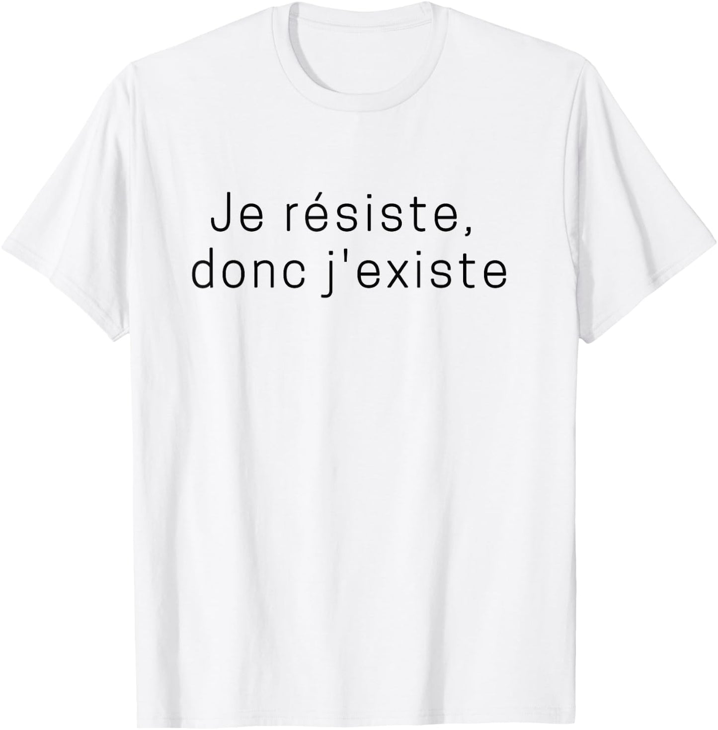 Donc J'Exieste T-Shirt - T-Shirt | White