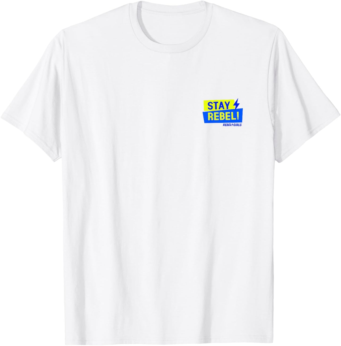 “Stay Rebel!” T-Shirt - T-Shirt | White