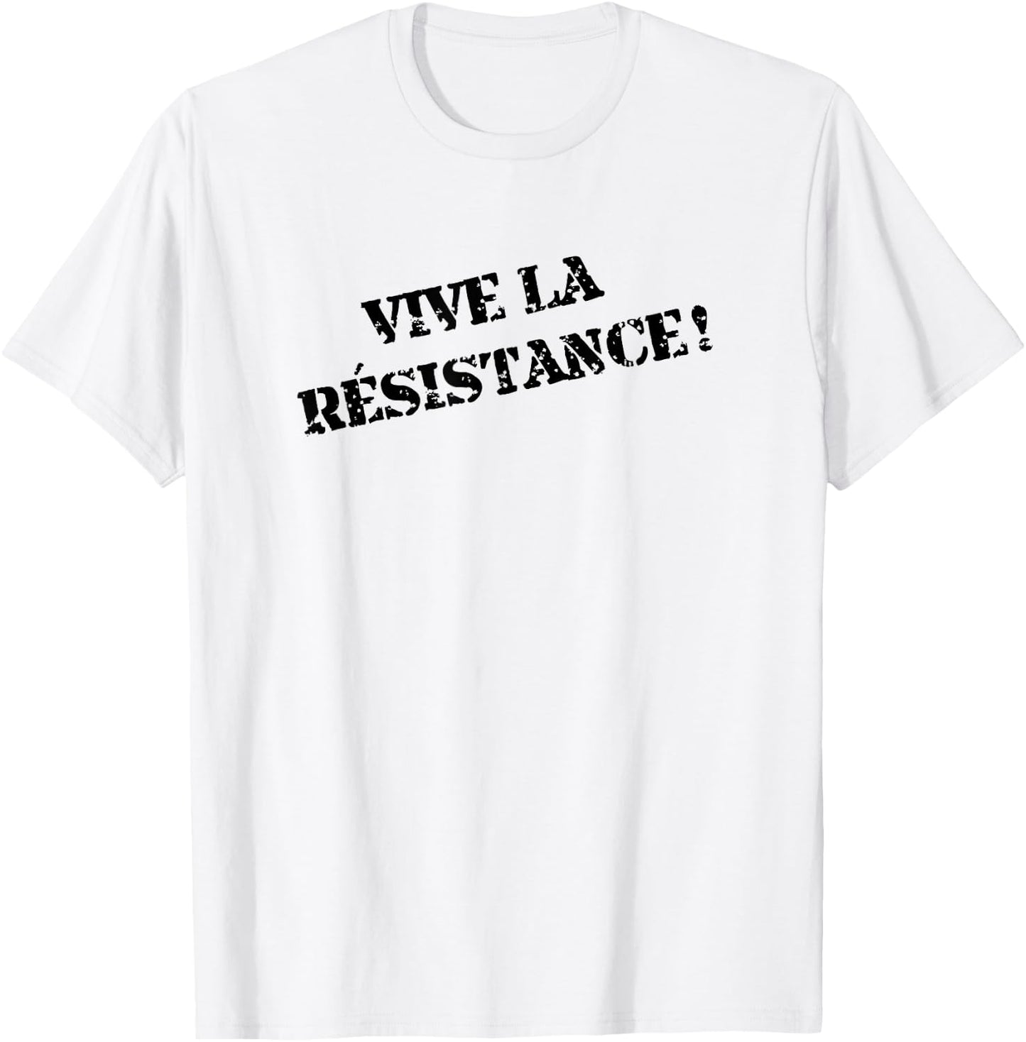 Vive la Resistance French Saying France Fun Gift T-Shirt - T-Shirt | White