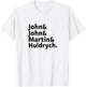 John Calvin, Knox, Martin Luther, Zwingli-Reformers Names T-Shirt - T-Shirt | White