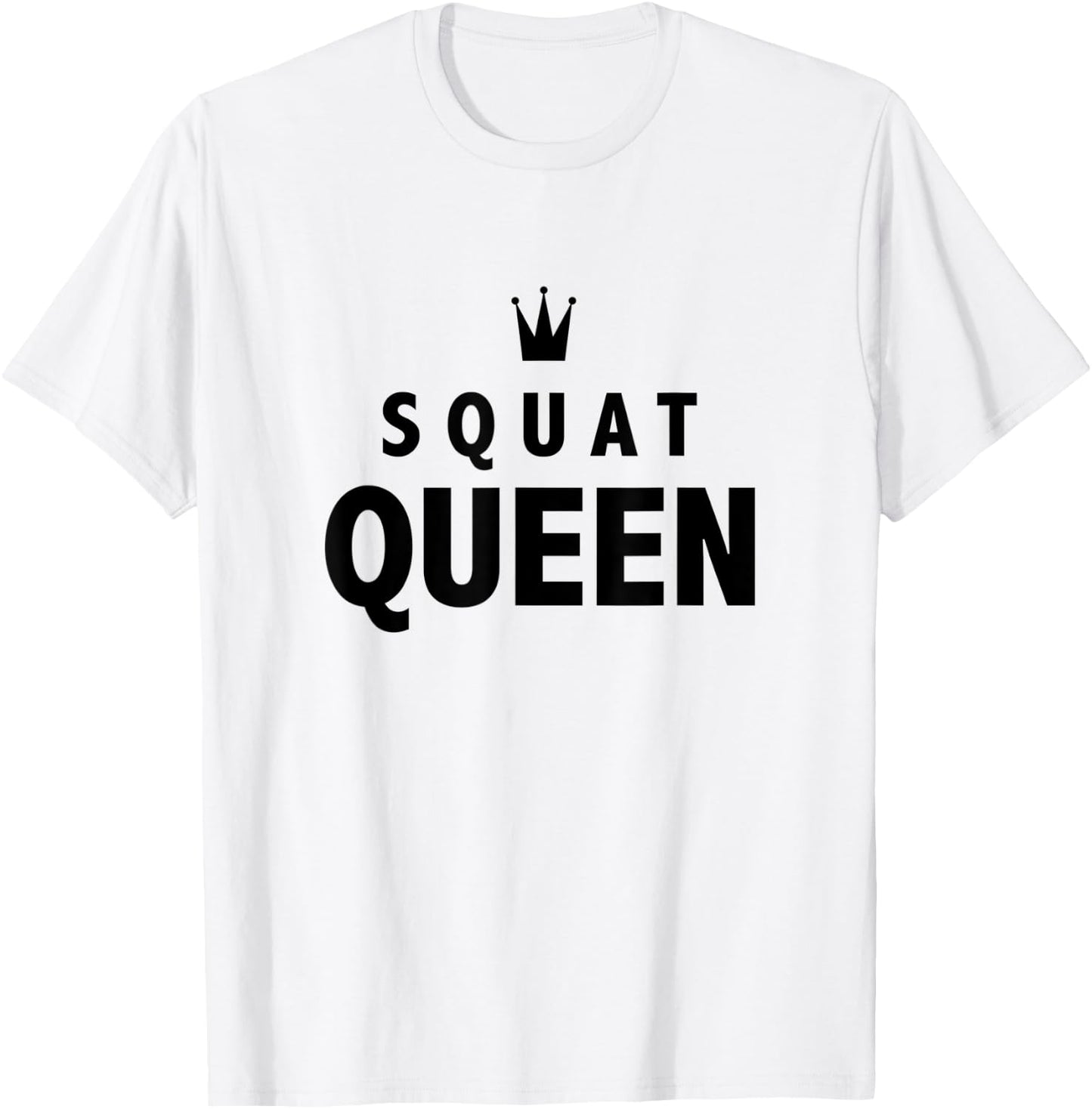 Squat Queen Workout Gym T-Shirt - T-Shirt | White