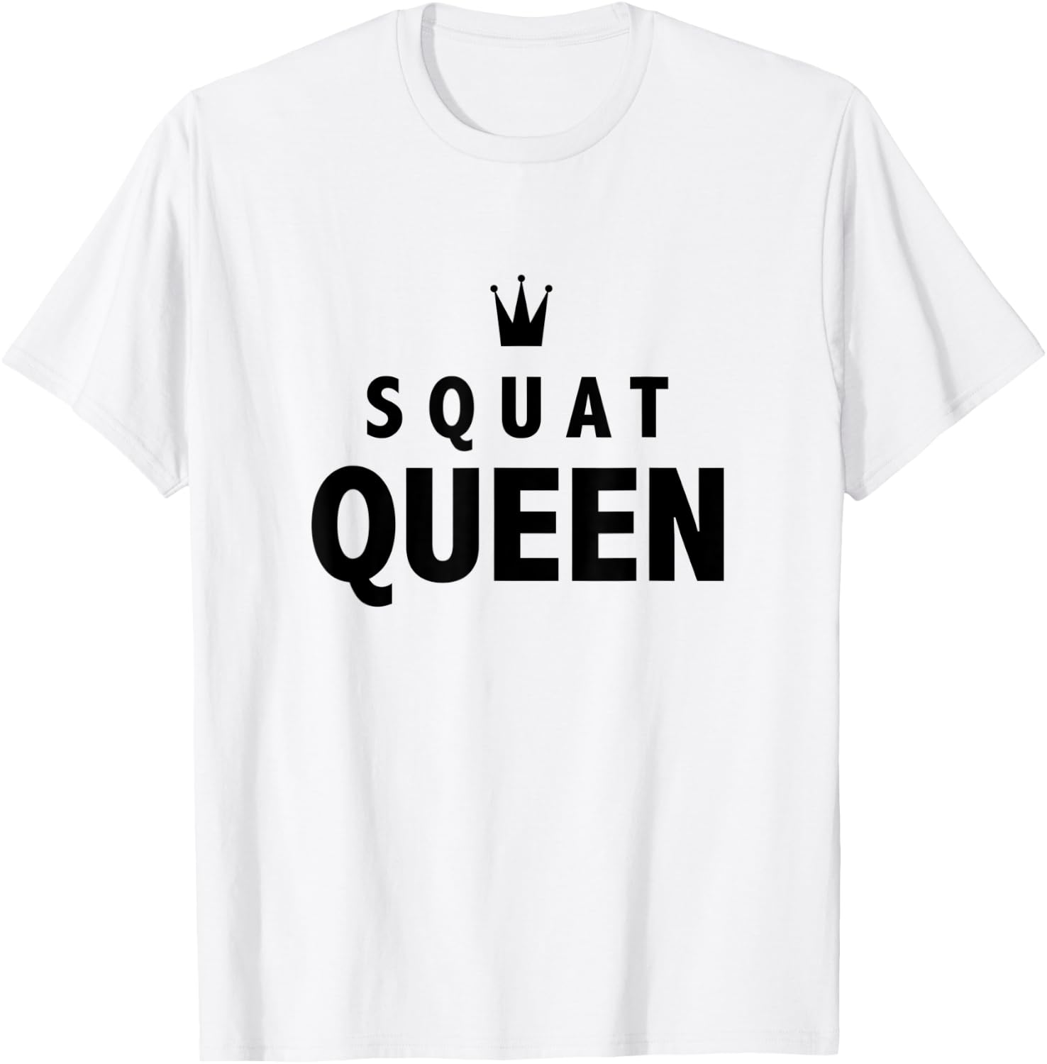 Squat Queen Workout Gym T-Shirt - T-Shirt | White