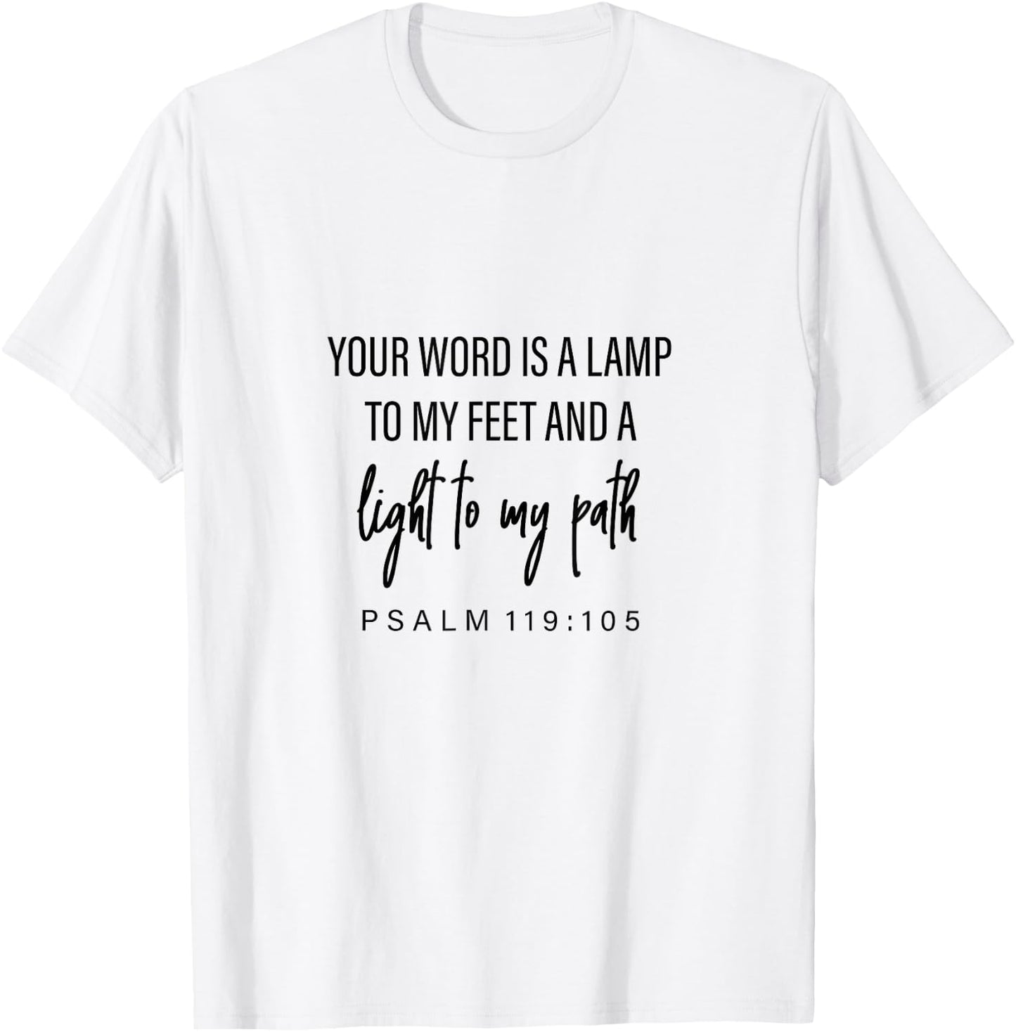 Psalm 119:105, Bible Verse, Gift & Men, Christian T-Shirt - T-Shirt | White