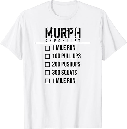 Murph Memorial Day Workout WOD Funny Military Cute Checklist T-Shirt - T-Shirt | White