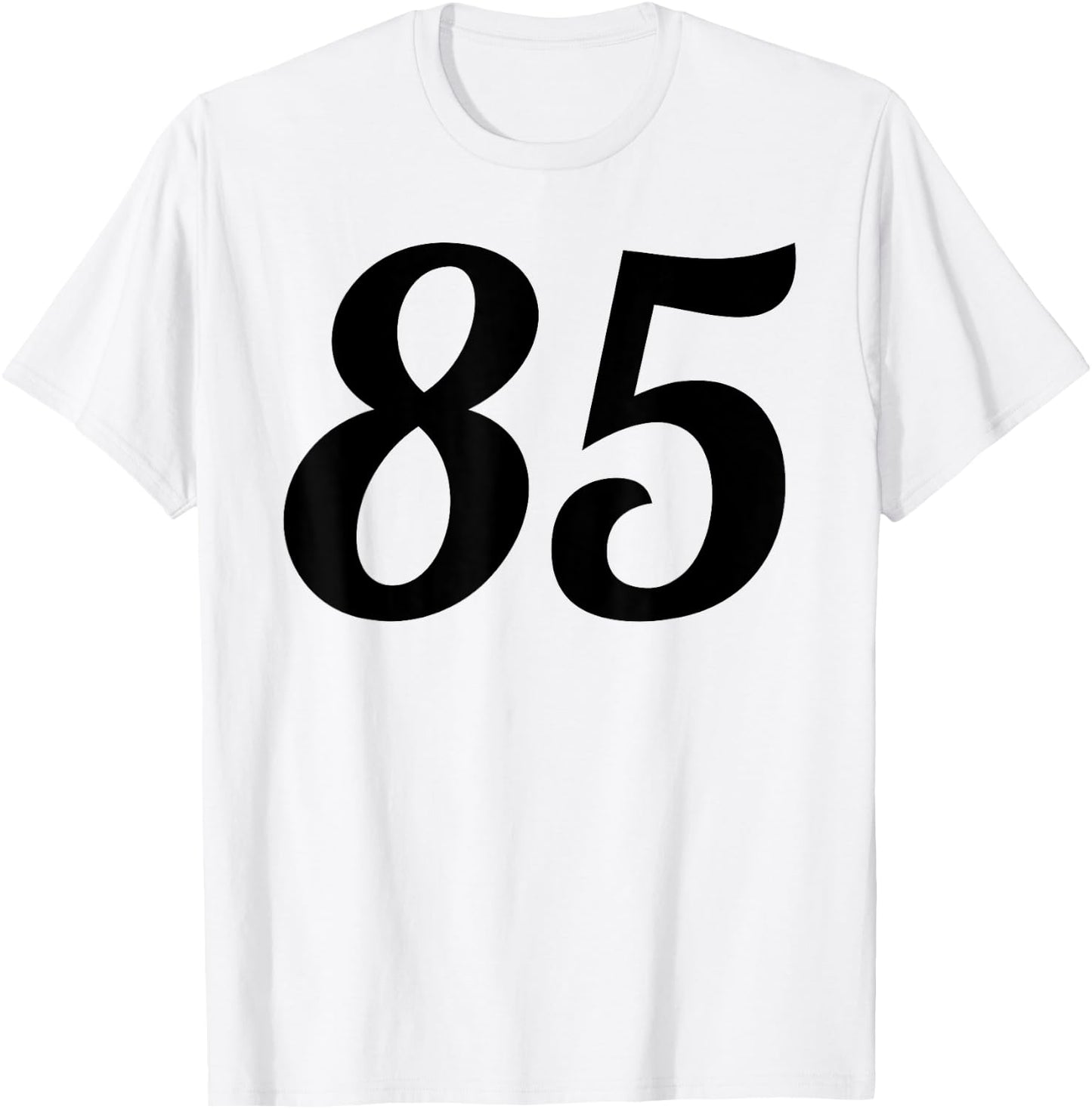 Eighty-five - Fun Number 85 Shirt T-Shirt - T-Shirt | White