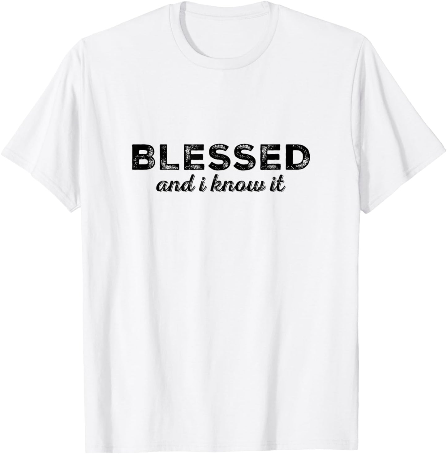 Blessed and I Know It Christian Men Women Kids Faith T-Shirt - T-Shirt | White