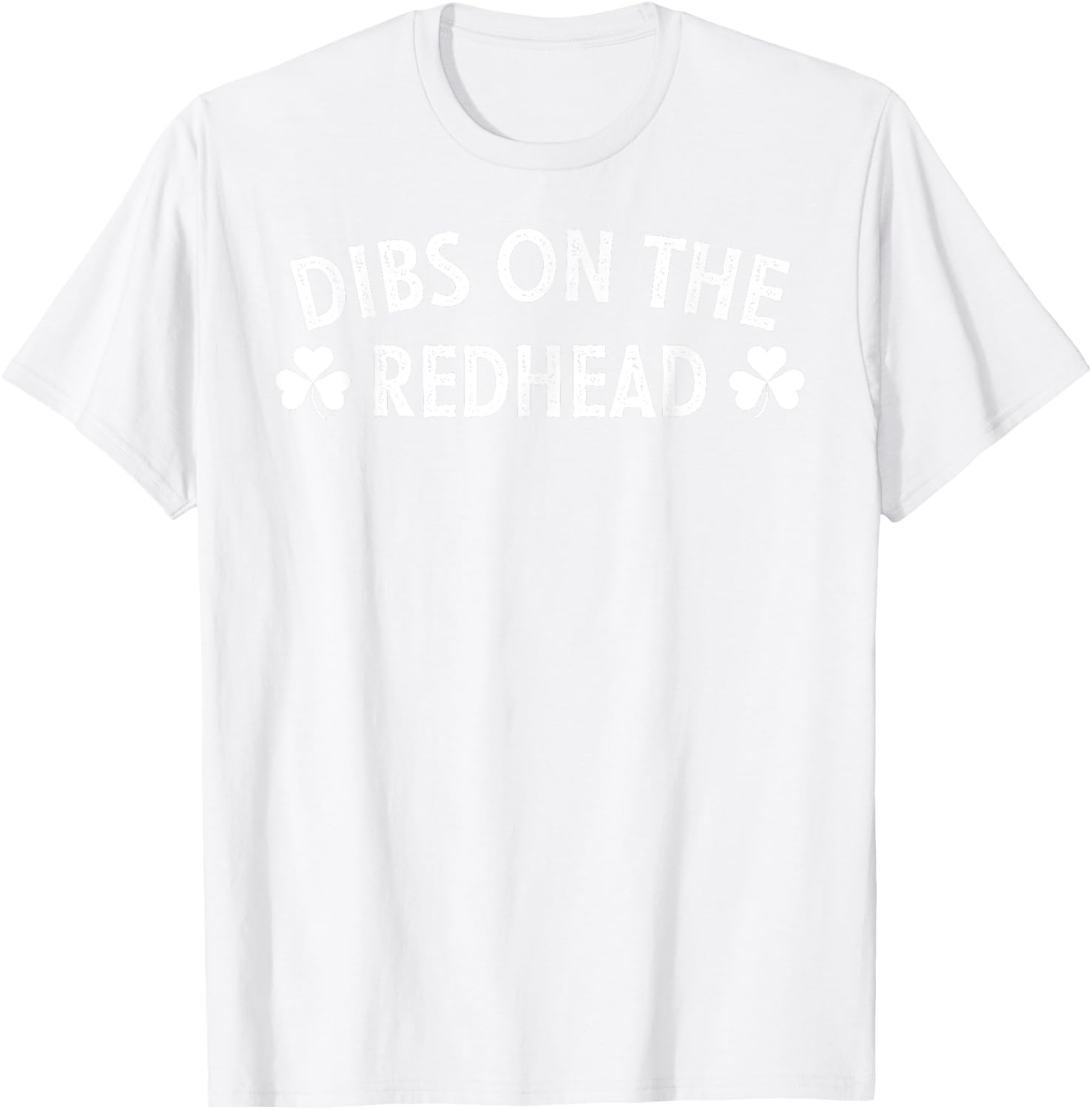 Dibs On The Redhead Drinking St Patricks Day T-Shirt - T-Shirt | White