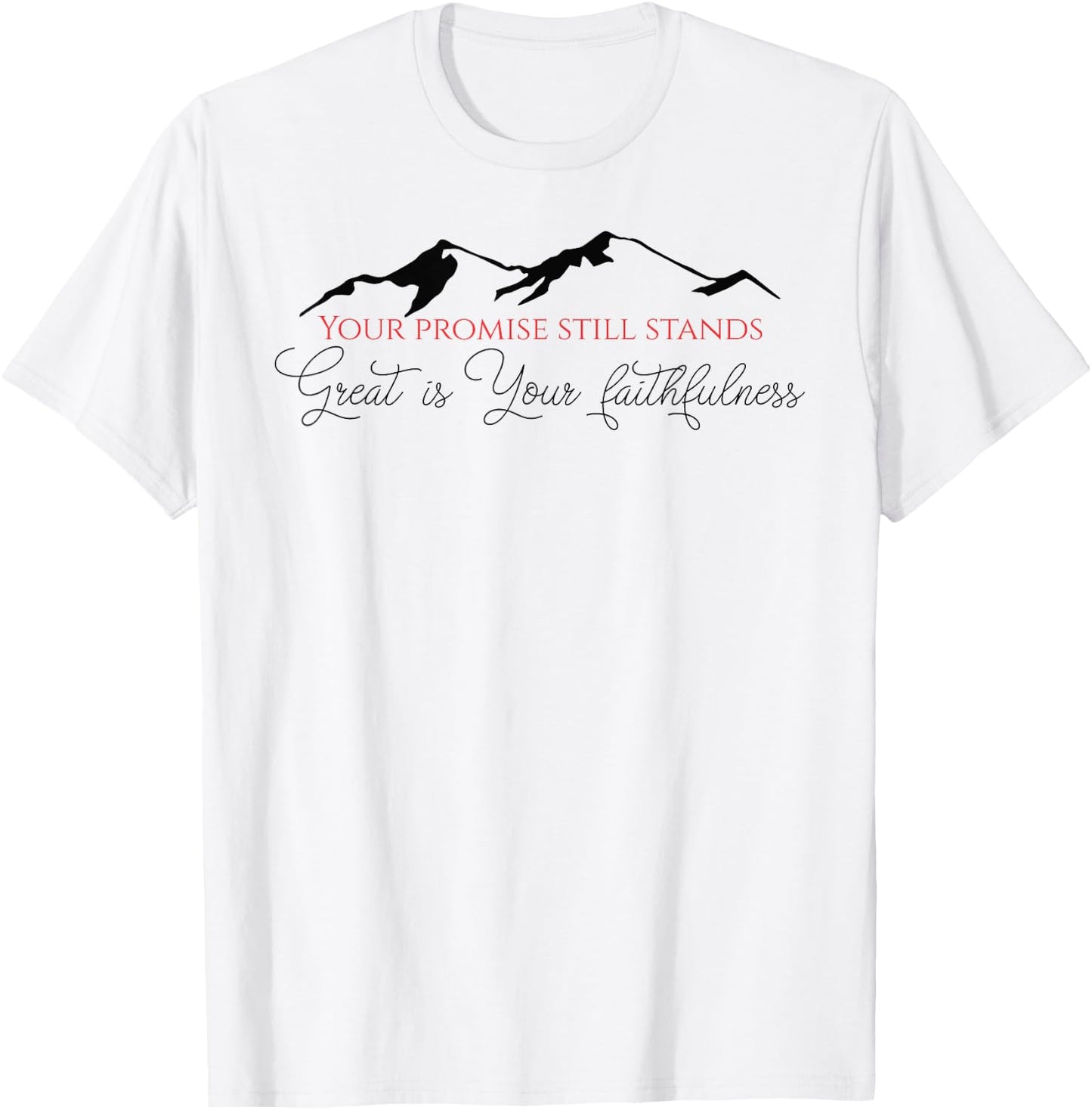 Great is Your Faithfulness! T-Shirt - T-Shirt | White