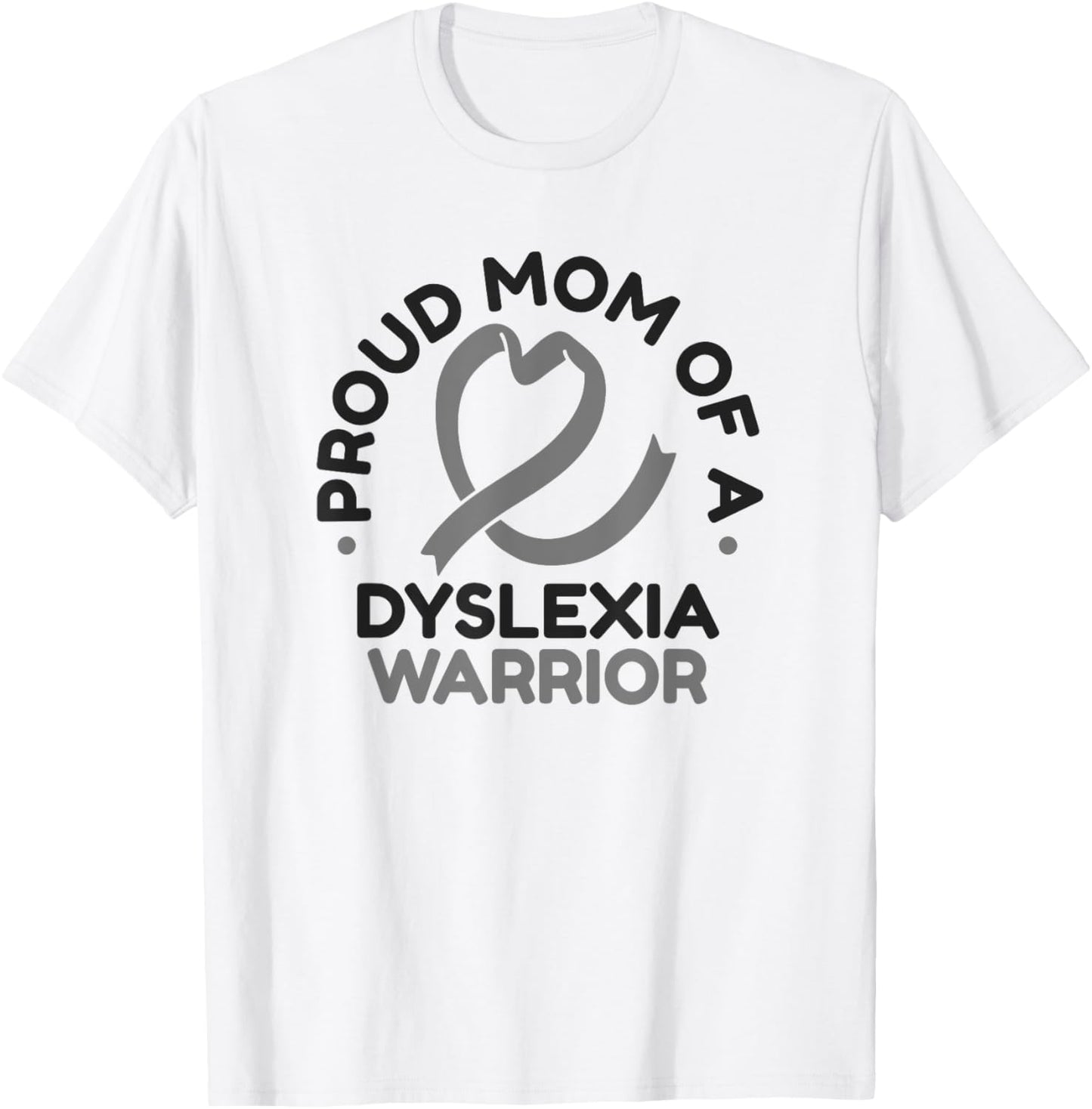 Proud Mom Of A Dyslexia Warrior Dyslexia Apraxia Dyslexic T-Shirt - T-Shirt | White