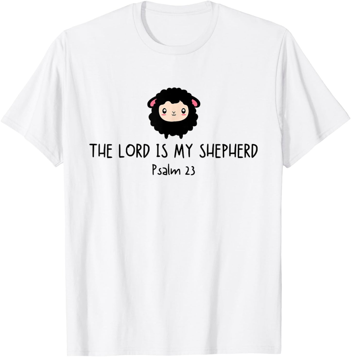 Black Lost Sheep THE LORD IS MY SHEHPERD Psalm-23 Christian T-Shirt - T-Shirt | White
