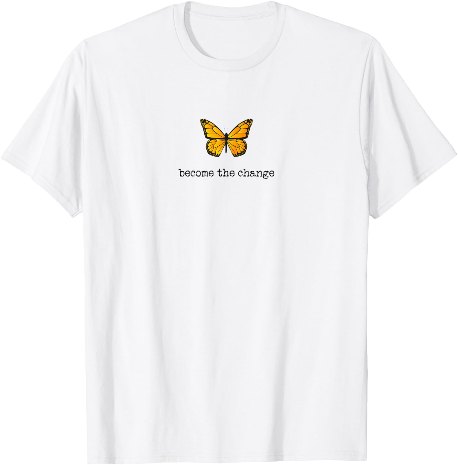 Butterfly Become The Change Inspiration Design T-Shirt - T-Shirt | White