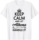 KEEP CALM and let ATHENA Handle It | Funny Name Gift T-Shirt - T-Shirt | White