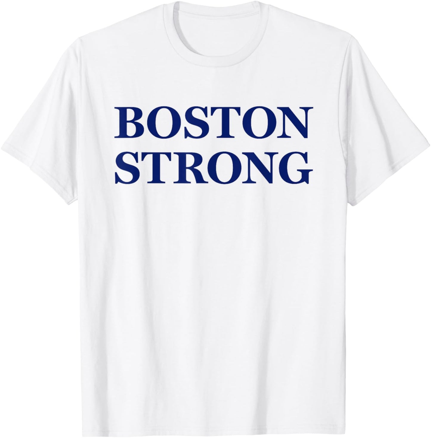Boston Strong T-Shirt - T-Shirt | White