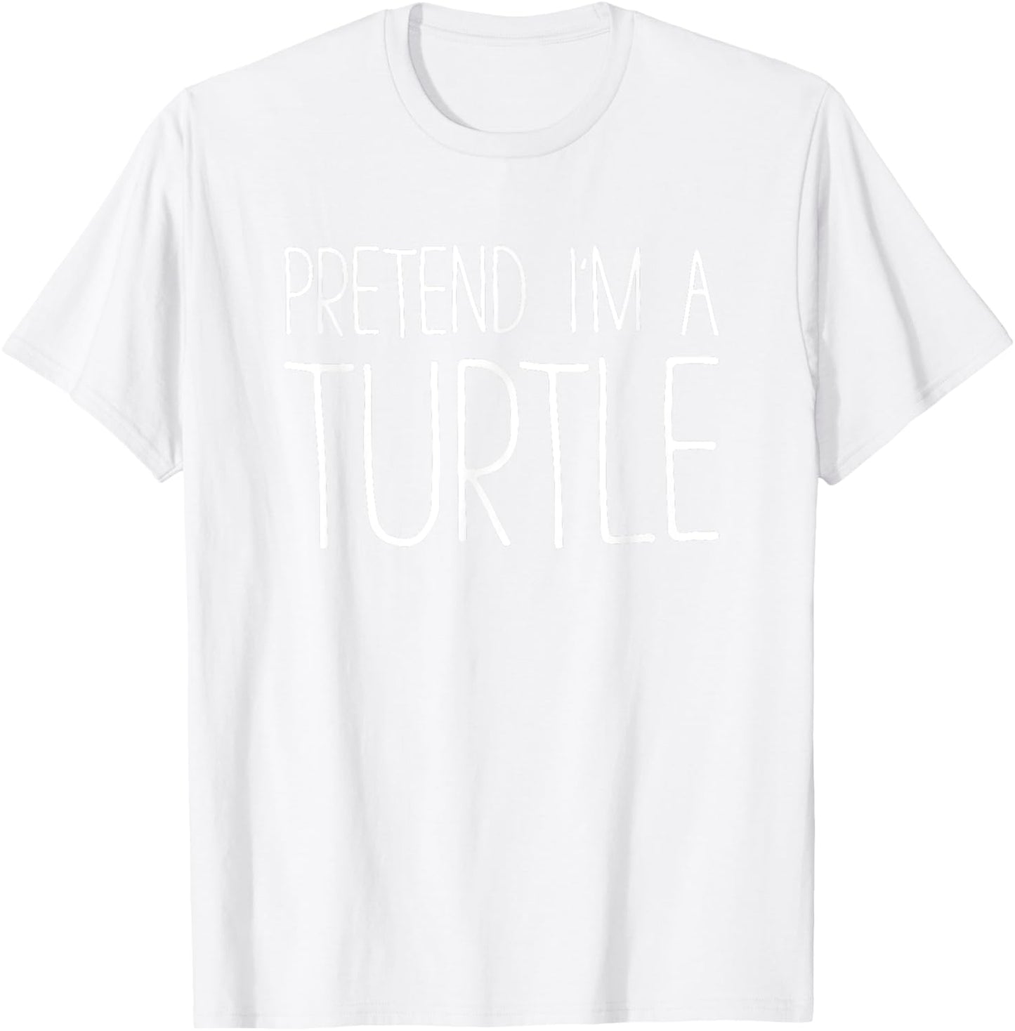Pretend I'm A Turtle Shirt Adult Kids Men Women Costume T-Shirt - T-Shirt | White