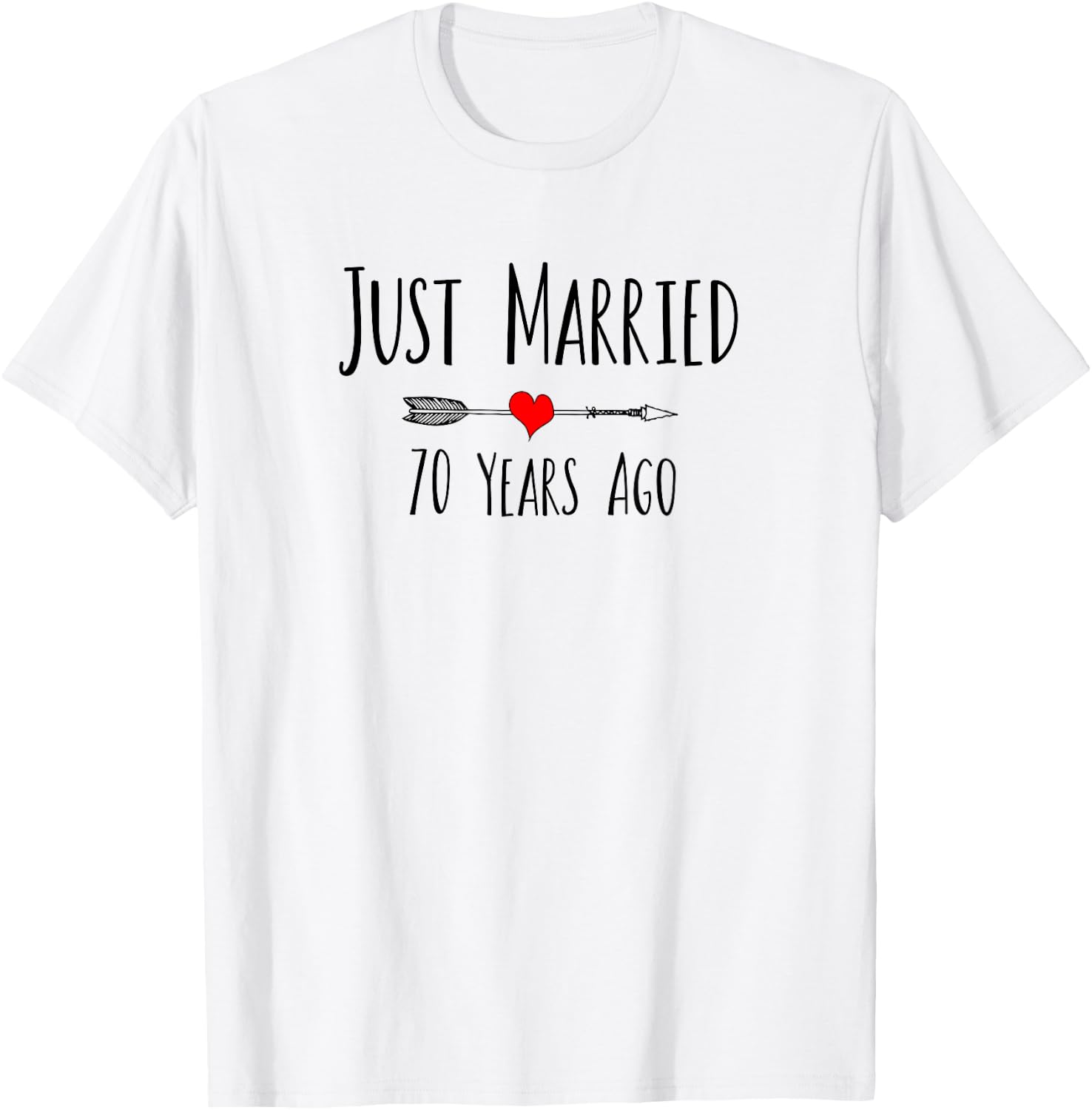 JUST MARRIED 70 YEARS AGO Husband Wife 70th Anniversary T-Shirt - T-Shirt | White