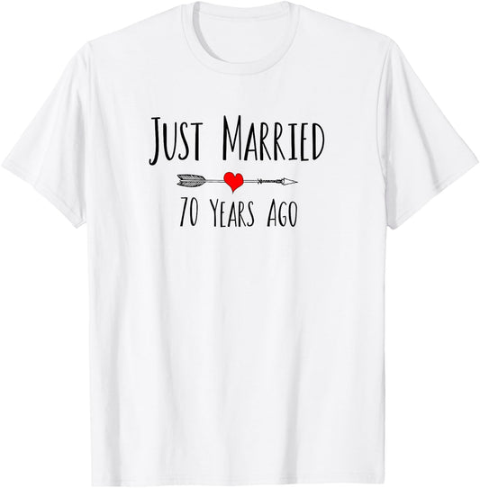 JUST MARRIED 70 YEARS AGO Husband Wife 70th Anniversary T-Shirt - T-Shirt | White