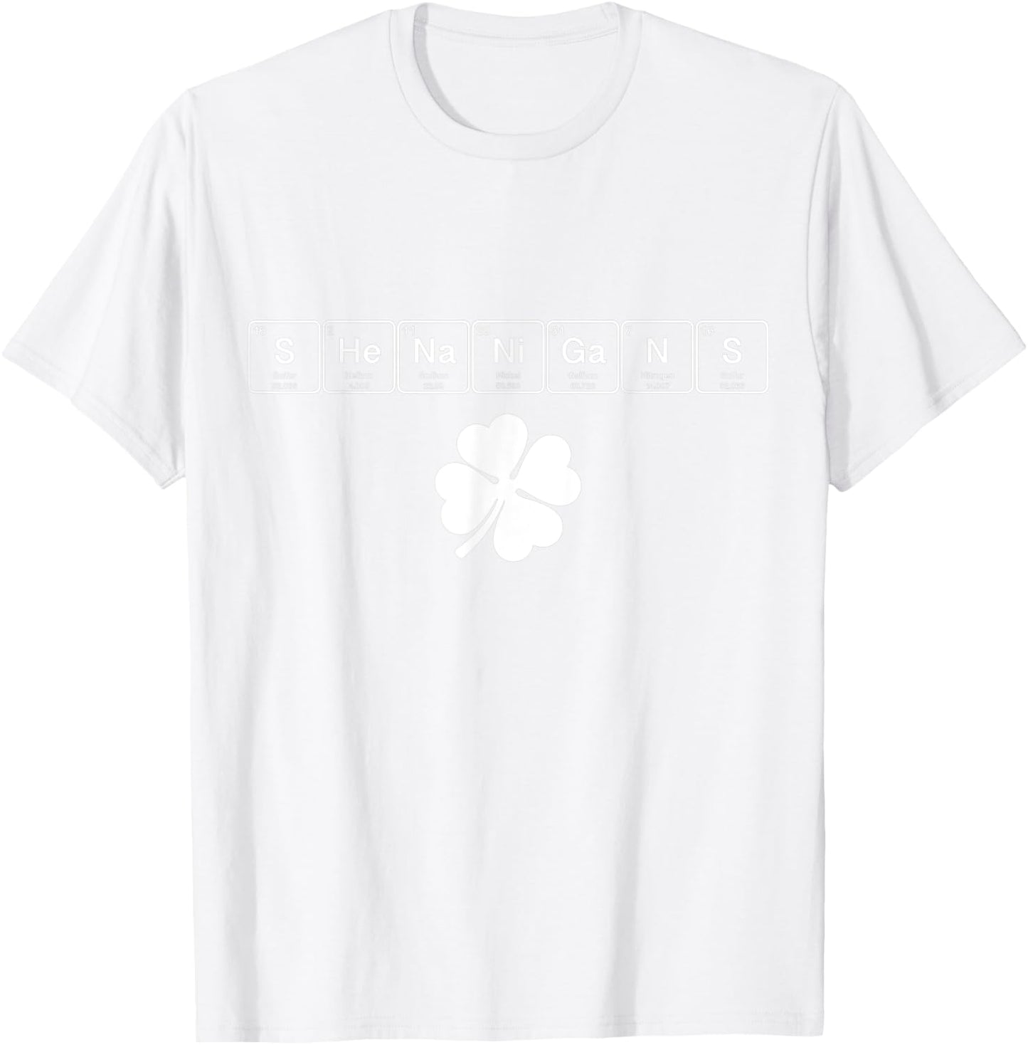 Shenanigans St. Patrick's Day Elements Funny Science Irish T-Shirt - T-Shirt | White