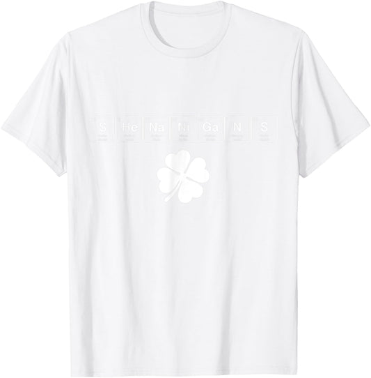 Shenanigans St. Patrick's Day Elements Funny Science Irish T-Shirt - T-Shirt | White