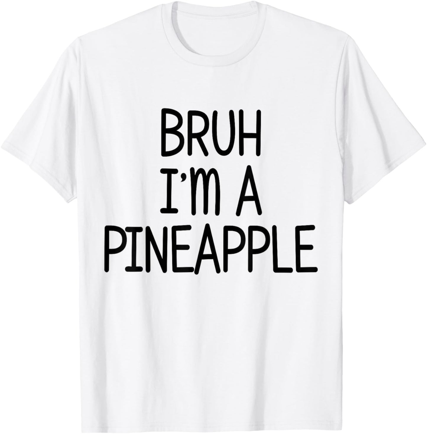 Pretend I'm A Pineapple Funny Lazy Halloween Costume Party T-Shirt - T-Shirt | White