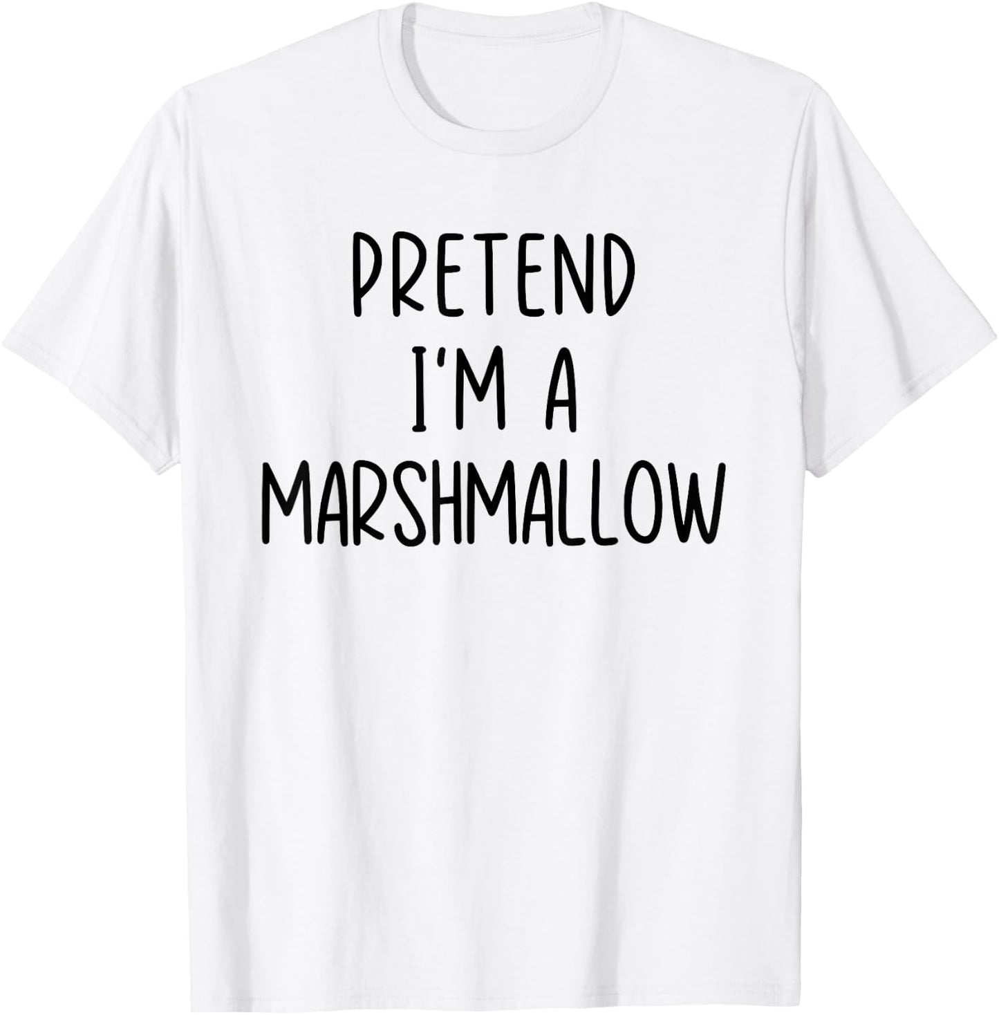 Funny Pretend I'm A Marshmallow Costume Halloween Easy T-Shirt - T-Shirt | White