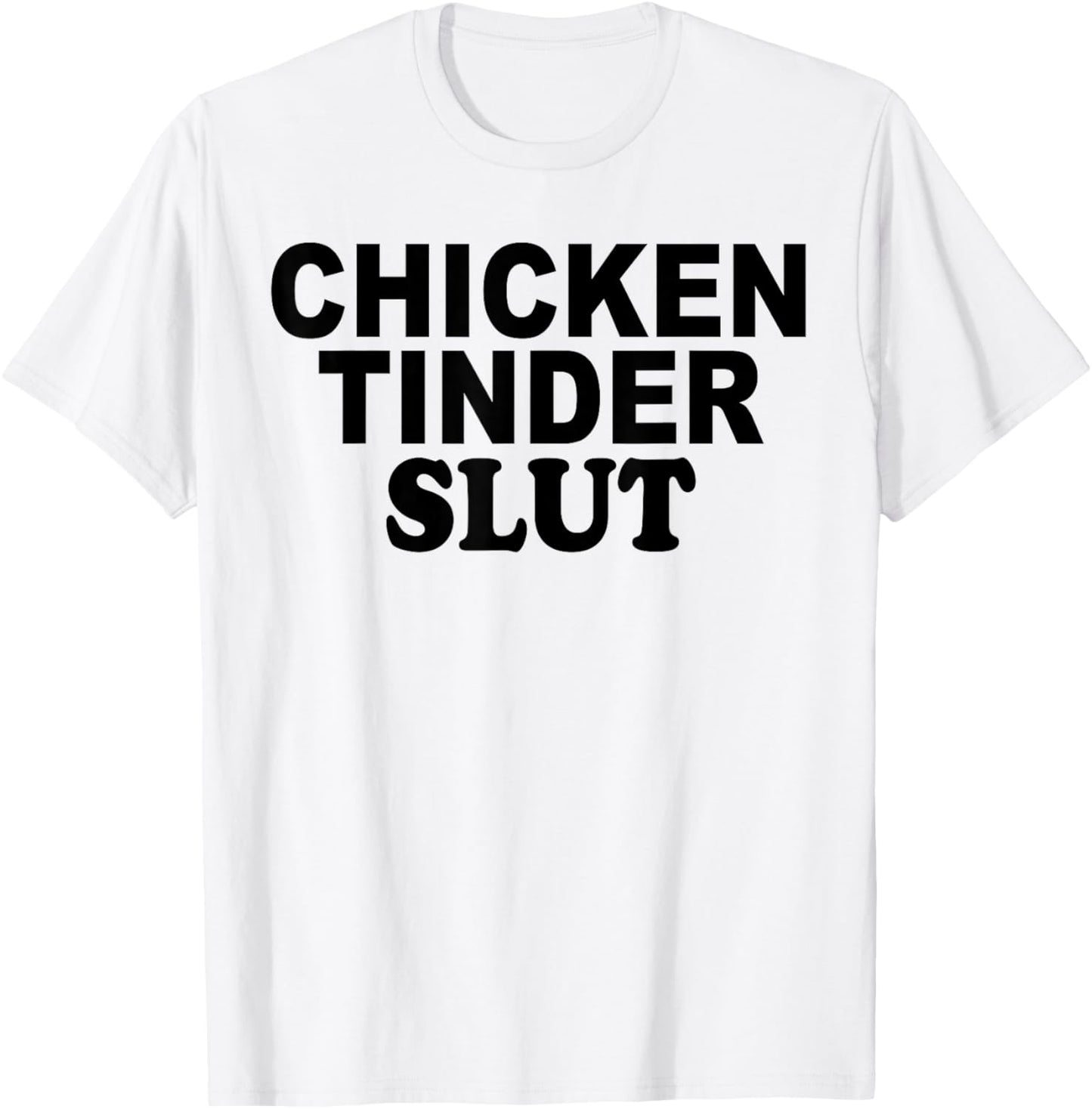 Funny Chicken Tinder Slut T-Shirt - T-Shirt | White
