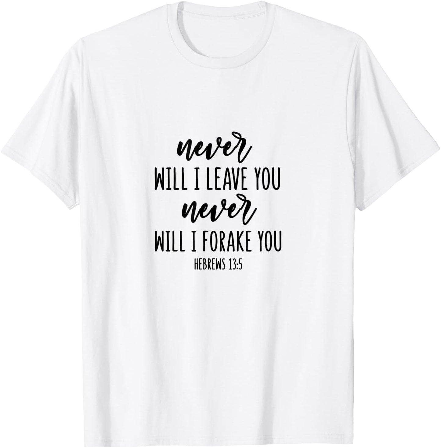 Hebrews 13:5 - Gift & Men, Christian T-Shirt - T-Shirt | White