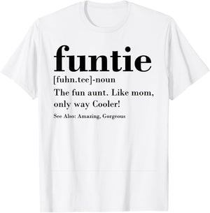 Funtie Fuhn. The Fun Aunt T-Shirt - T-Shirt | White