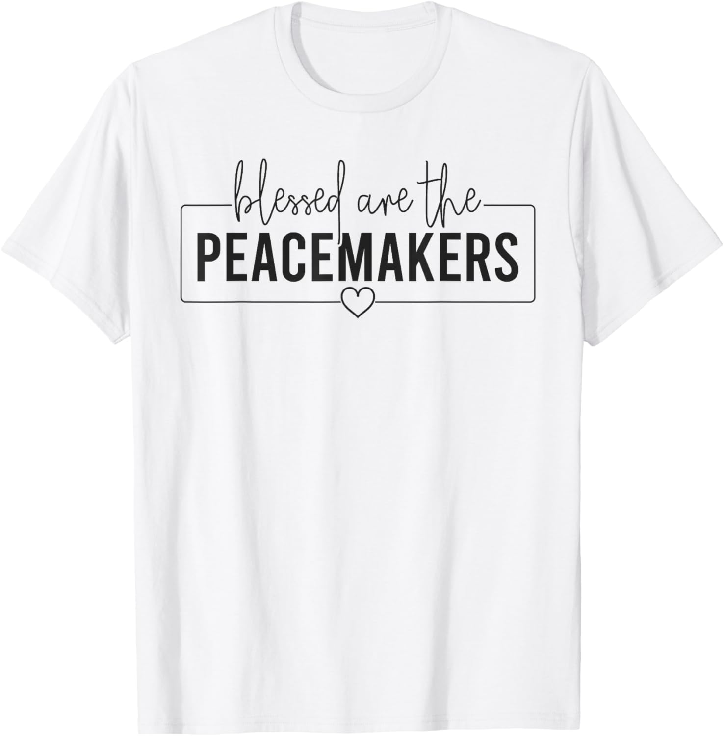 Blessed Are The Peacemakers Trendy Christian Saying T-Shirt - T-Shirt | White