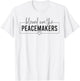 Blessed Are The Peacemakers Trendy Christian Saying T-Shirt - T-Shirt | White