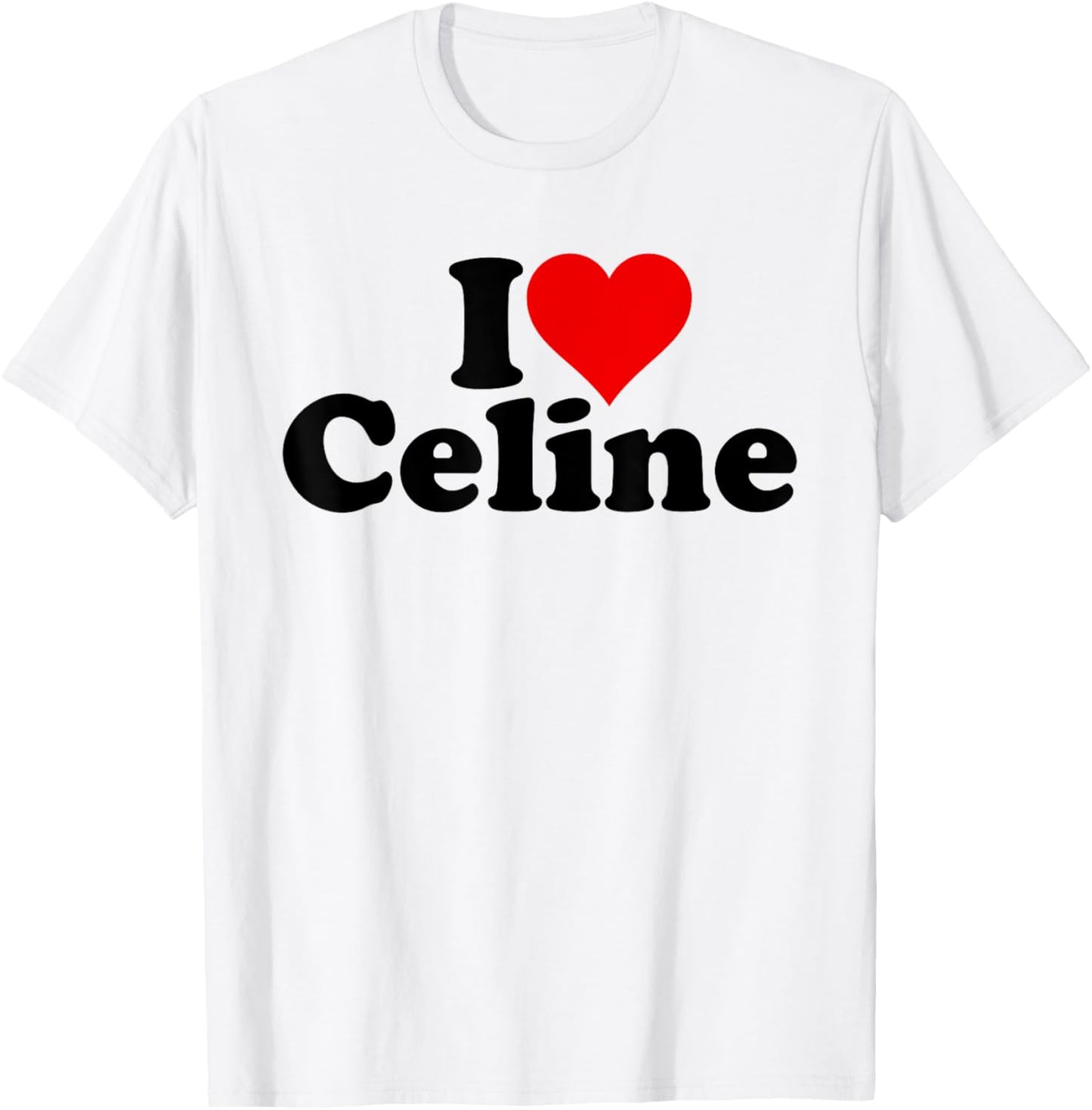I Love Heart Celine T-Shirt - T-Shirt | White