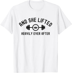 And She Lifted Heavily Ever After, Cute Fitness T-Shirt - T-Shirt | White