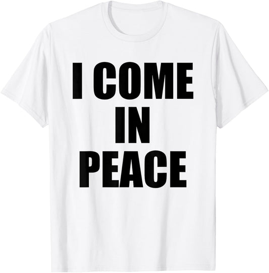 I COME IN PEACE - I'M PEACE Couples T-Shirt - T-Shirt | White