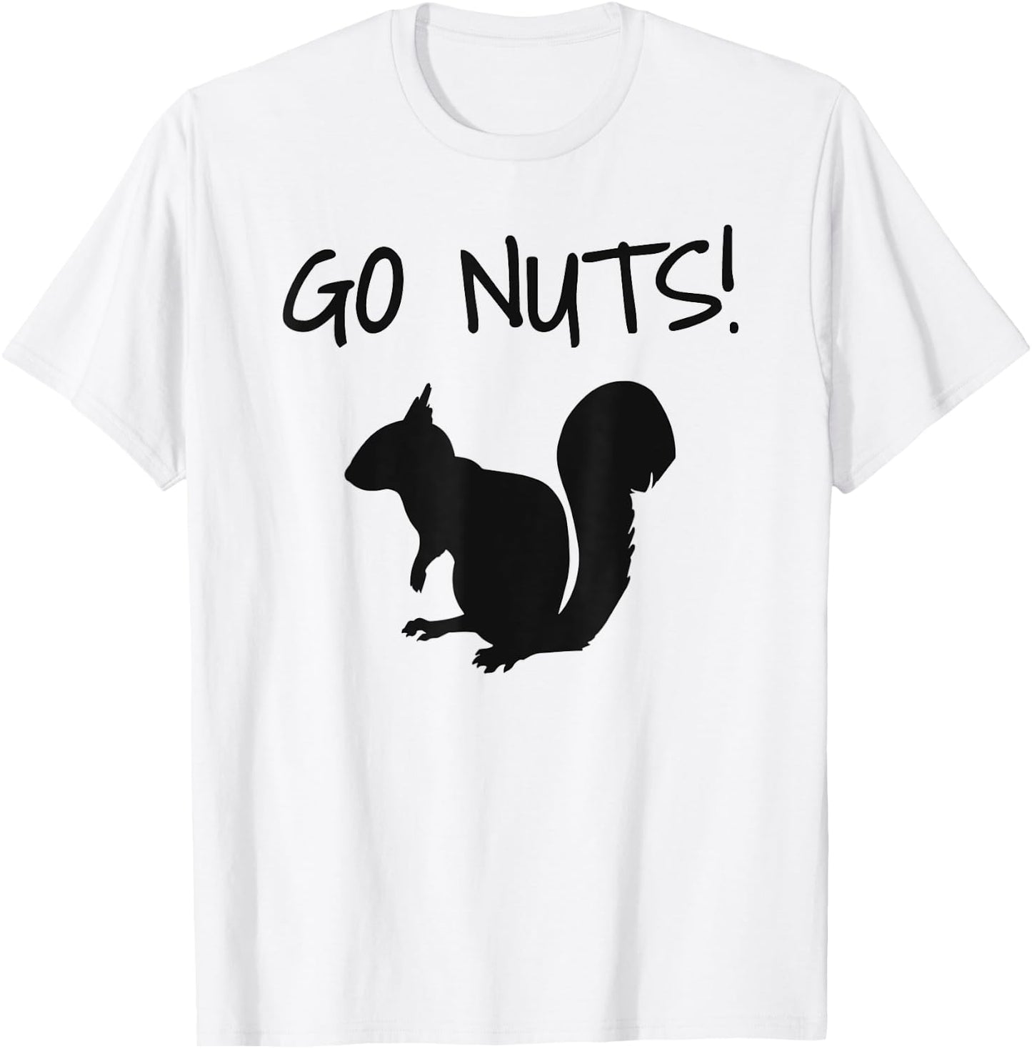 Go Nuts Funny Black Squirrel T-Shirt - T-Shirt | White