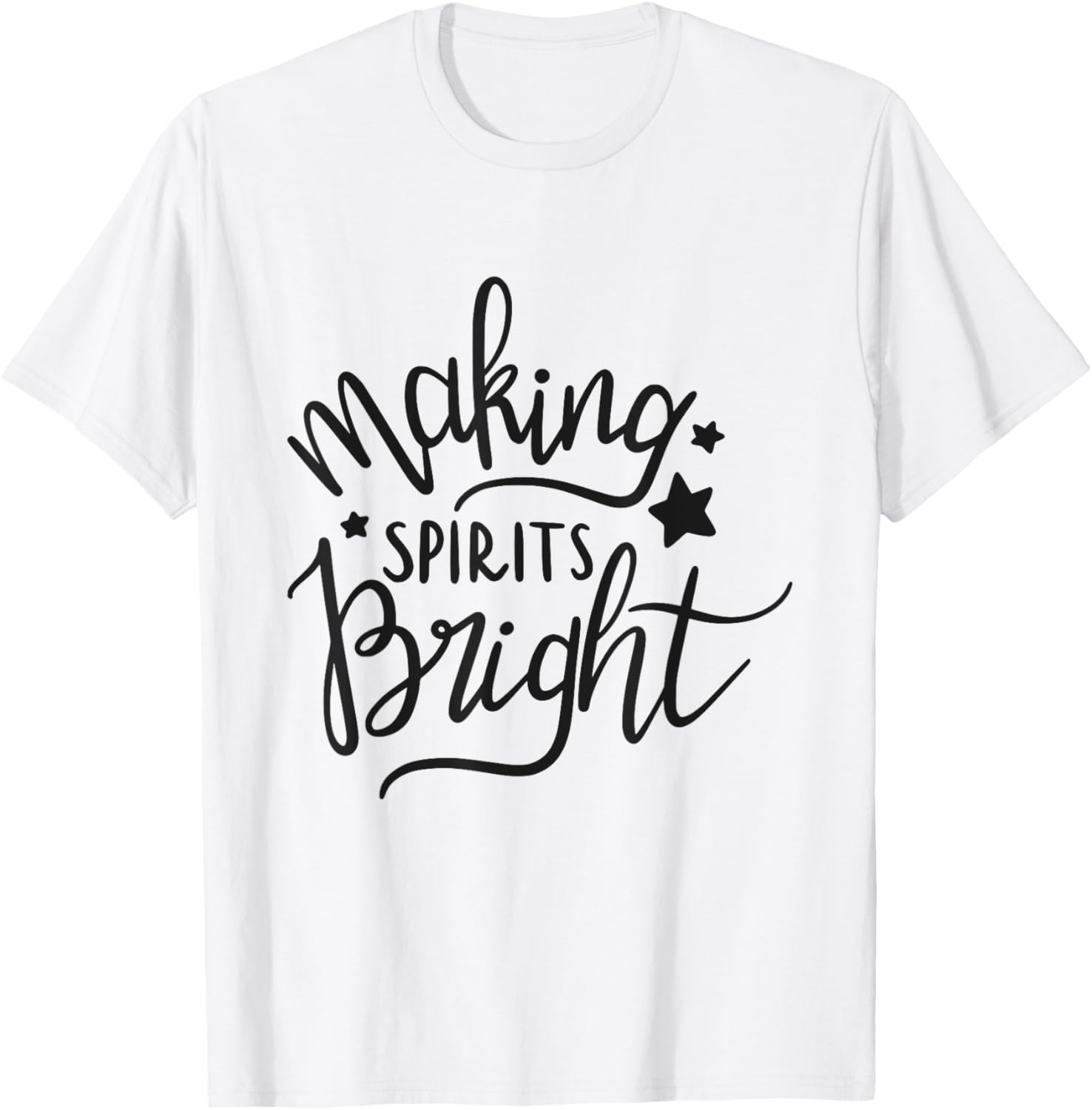 Making Spirits Bright Funny Holiday Drinking T-Shirt - T-Shirt | White