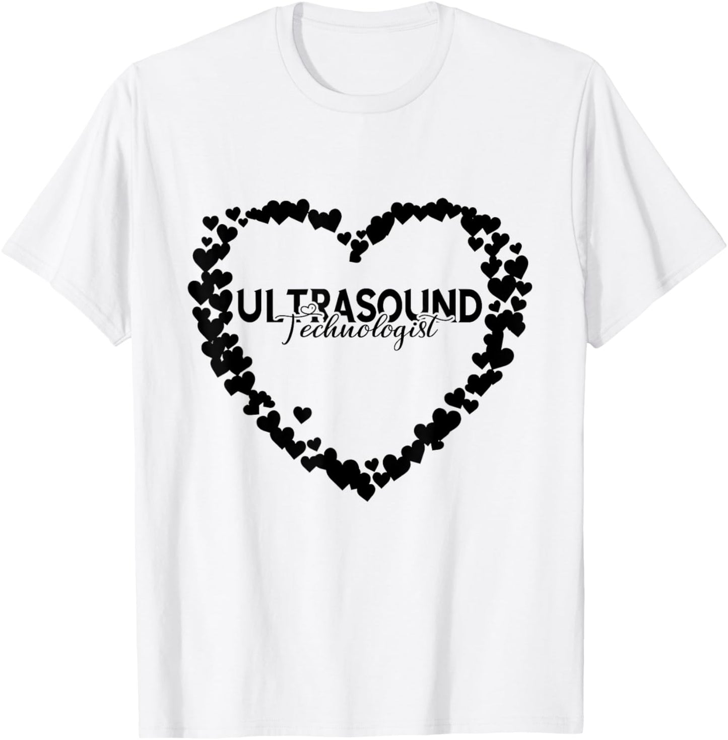 Ultrasound Technologist Ultrasound Tech Sonographer Heart T-Shirt - T-Shirt | White