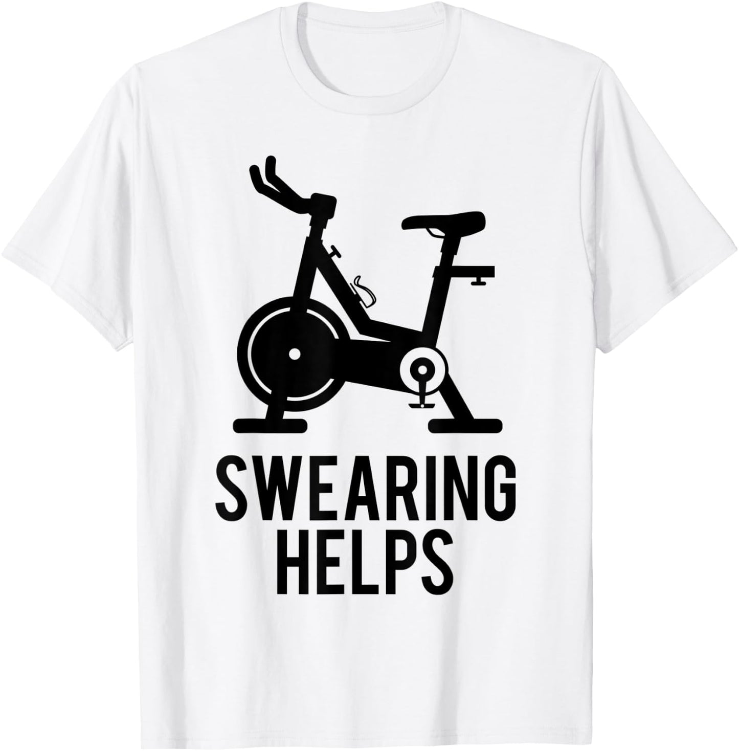 Funny Spin Class Swearing Helps Spinning Gift Gym Fitness T-Shirt - T-Shirt | White