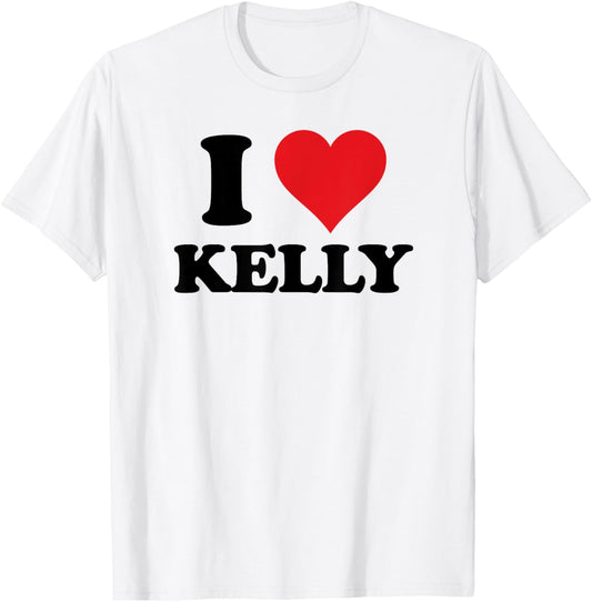 I Heart Kelly First Name I Love Personalised Stuff T-Shirt - T-Shirt | White