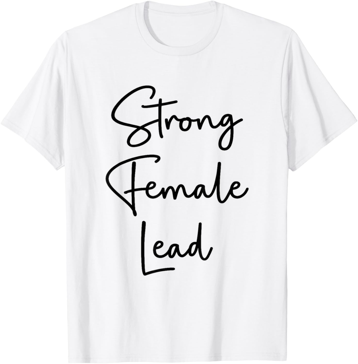 Strong Female Lead Audition Actress Girl Power Feminist T-Shirt - T-Shirt | White