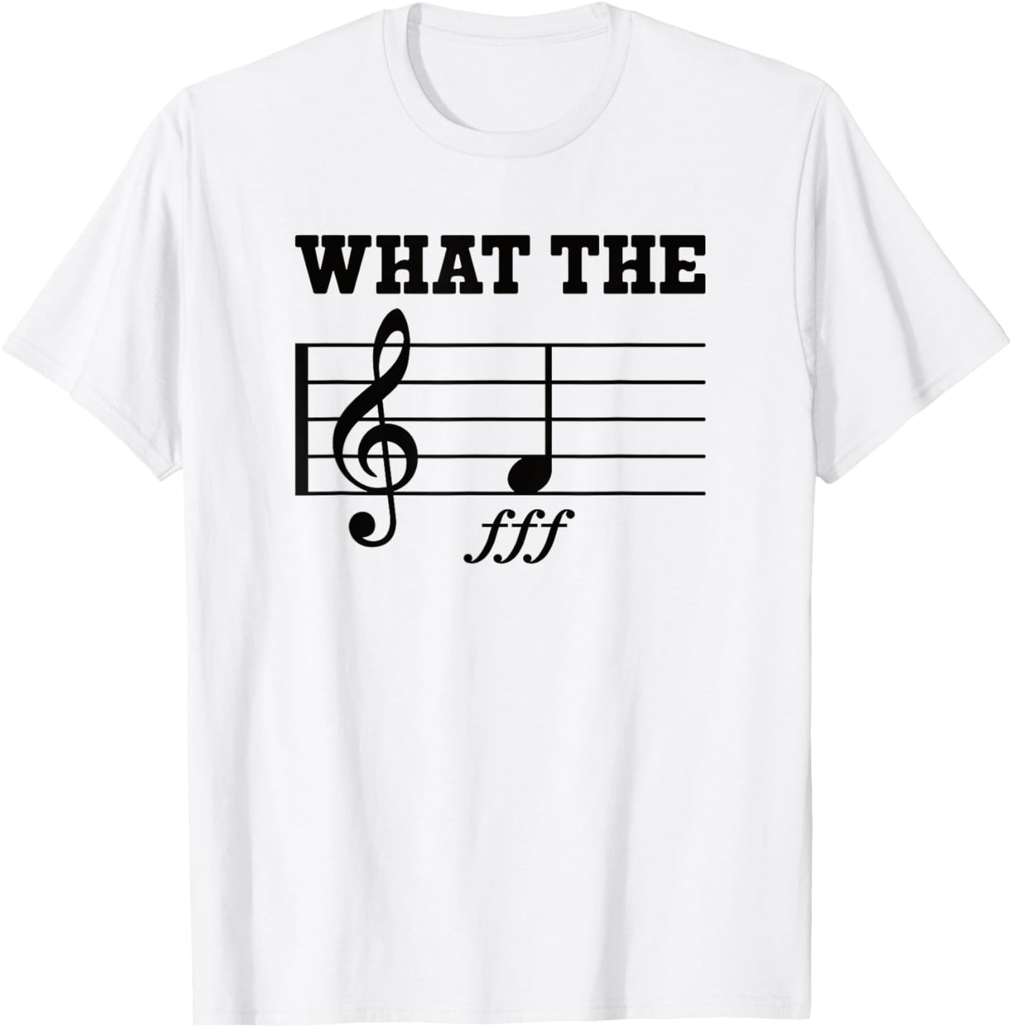What The F Music Note Funny Musician T-Shirt - T-Shirt | White