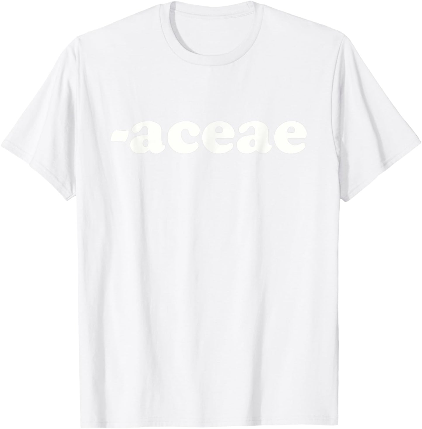 Plant Lover -aceae T-Shirt - T-Shirt | White