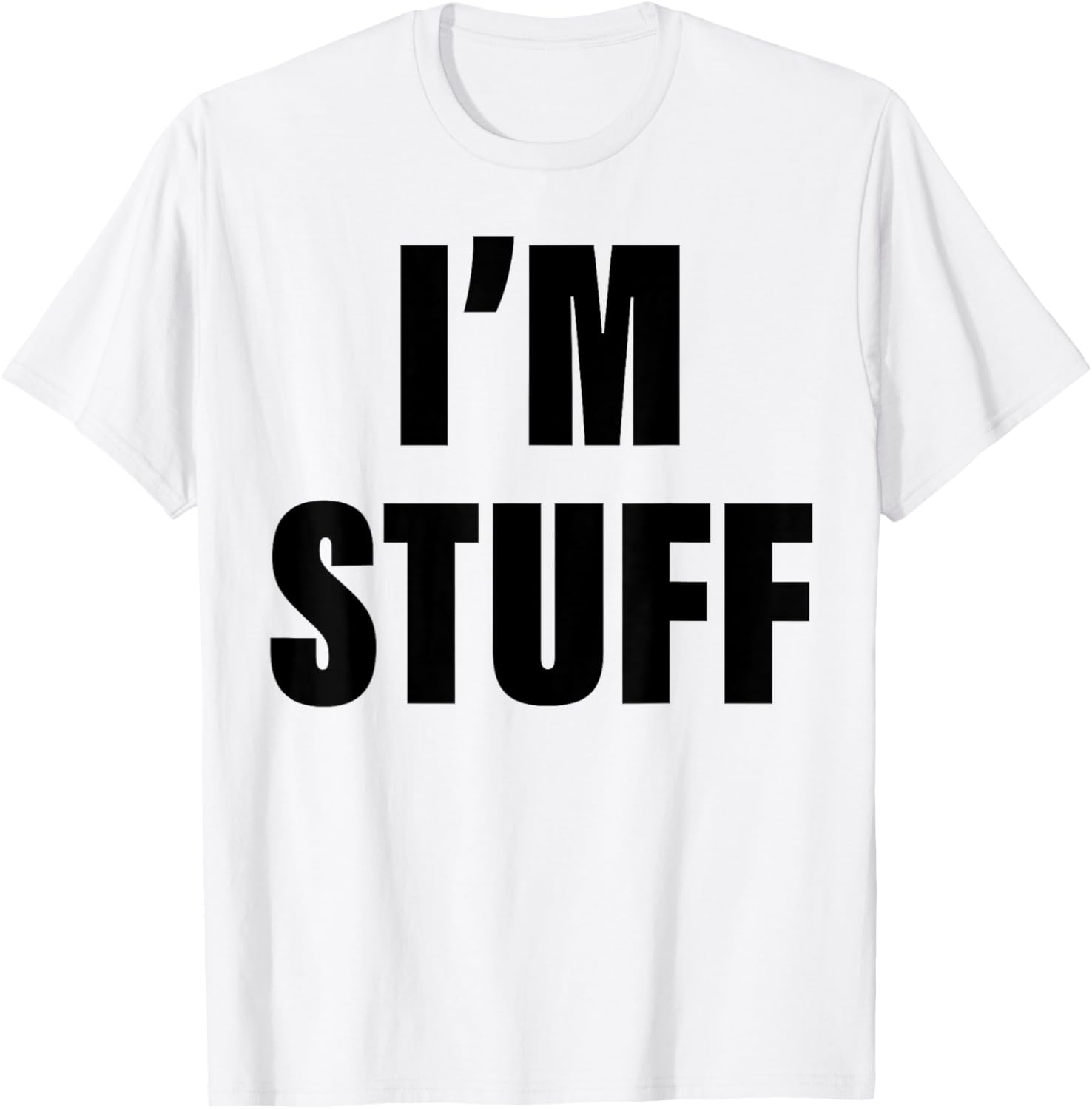I'm Stuff Funny Couple I Was Doing Stuff T-Shirt - T-Shirt | White
